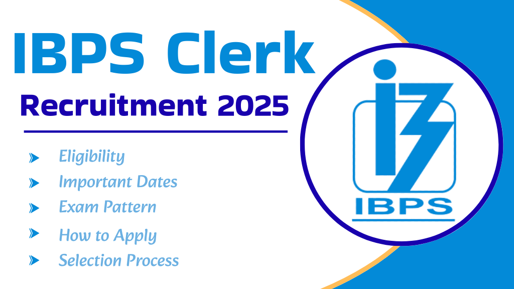 IBPS Clerk 2025 Vacancy Notification Out | IBPS clerk 2025 Notification out know more about this Job