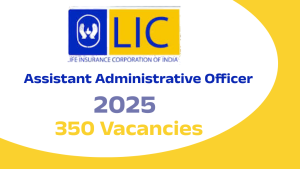 LIC AAO Recruitment 2025: Important Dates, Eligibility & Application Process