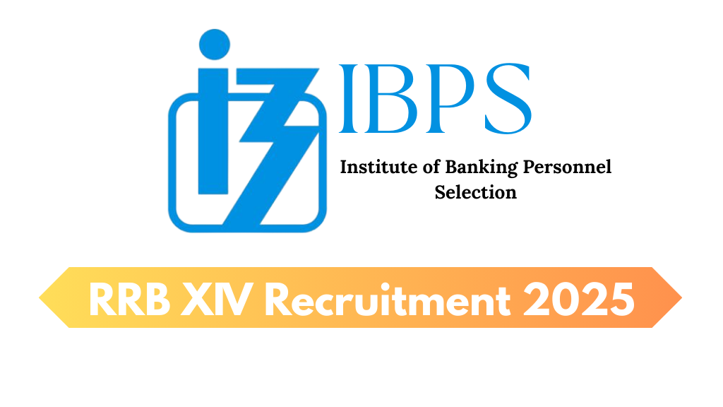 IBPS RRB XIV Recruitment 2025: Eligibility, Application Details and How to Apply for 13,217 Posts
