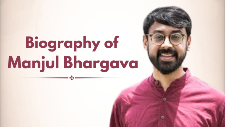 Who is Manjul Bhargava: Life, Education, Career, Achievements & Contributions in Mathematics