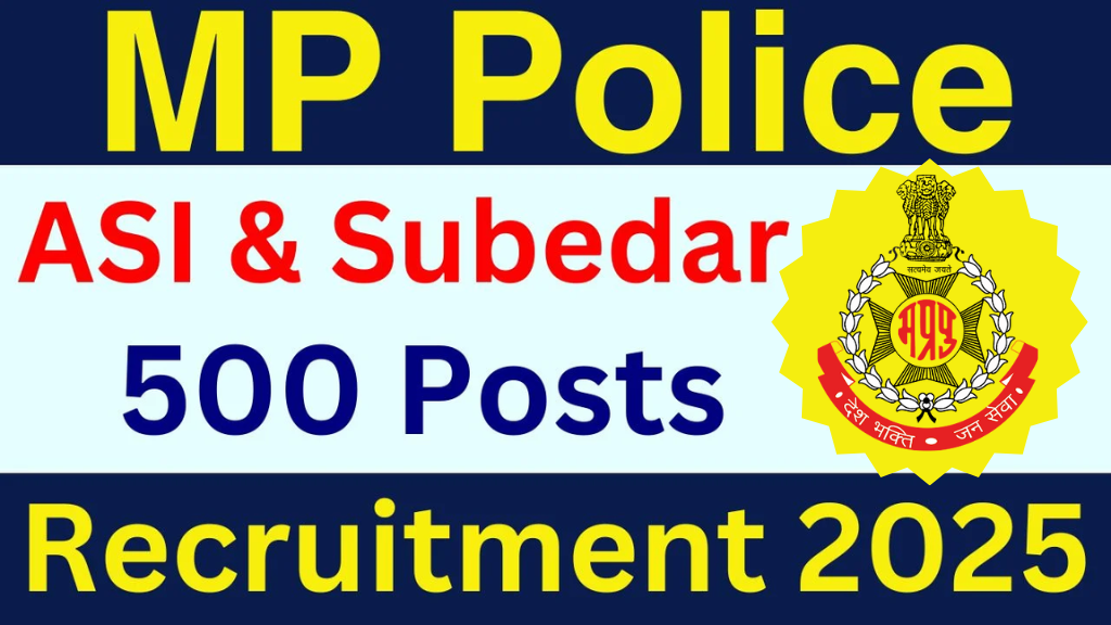 MP Police ASI and Subedar Recruitment 2025: Best Opportunity| MP Police ASI & Subedar Vacancy 2025| ASI & Stenographer 2025 Bharti