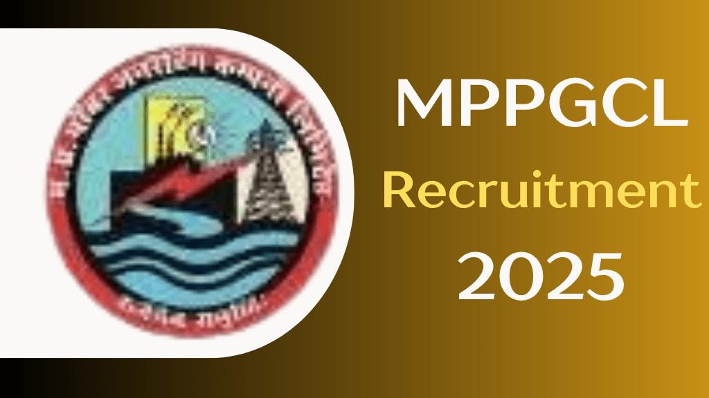 MPPGCL Recruitment 2025 Complete Information