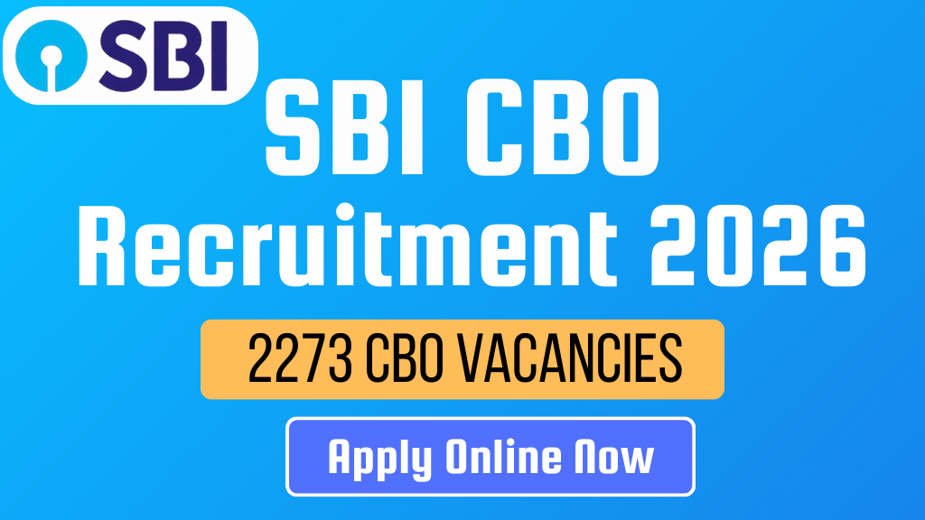 SBI CBO 2026 Recruitment Notification Out Complete information | How to apply for SBI CBO Vacancy 2026