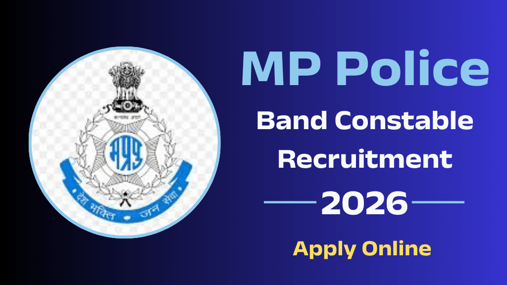 MP Police Band Constable Recruitment 2026: Apply Online for 679 Posts, Eligibility, Dates & Full Details