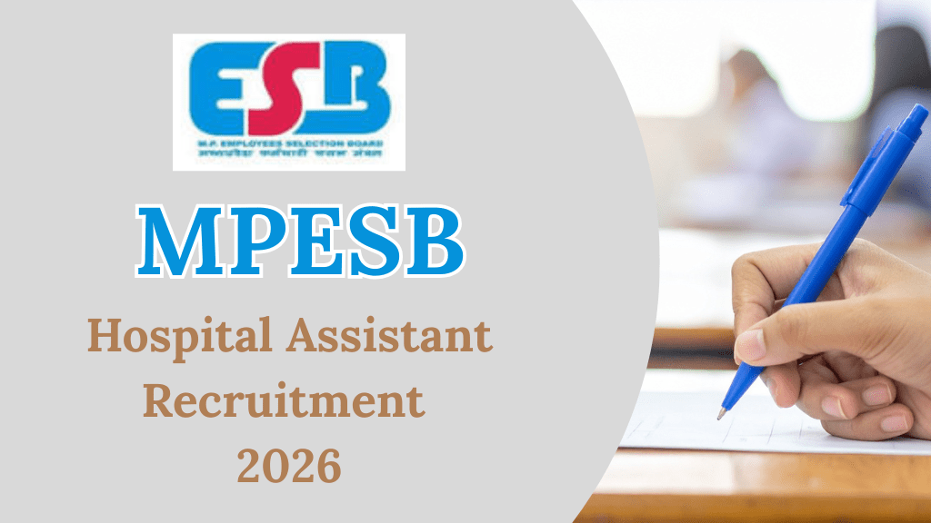 Important details of MPESB Hospital Assistant Recruitment 2026 | MPESB 2026 Recruitment