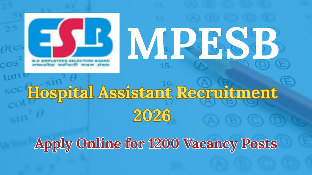 MPESB Hospital Assistant Recruitment 2026 Apply Online for 1200 Vacancy Posts | Government Job 2026