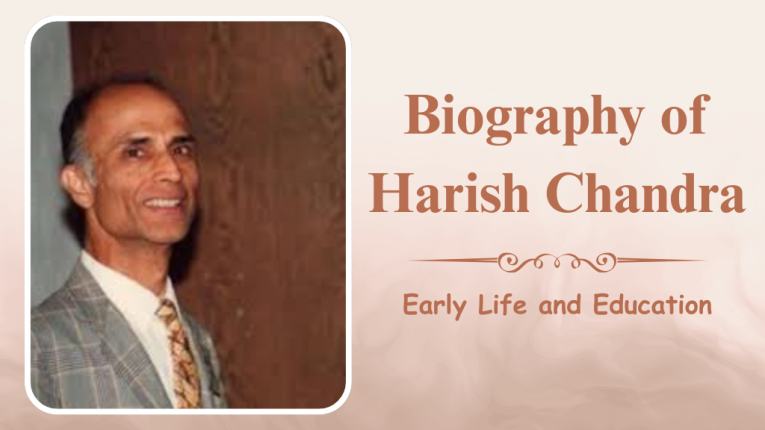 Biography of Harish Chandra: Early Life and Education