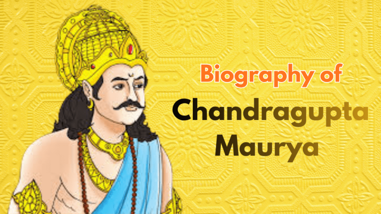 Biography of Chandragupta Maurya | Chandragupta Maurya Biography