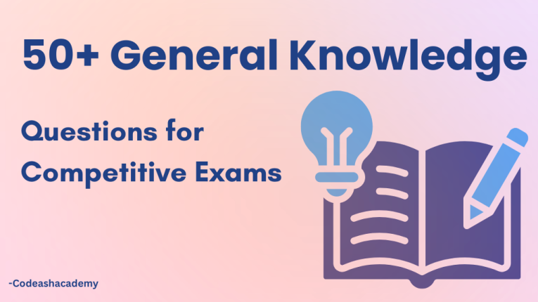 50+ Important GK for Competitive Exams | General Knowledge Questions for all Competitive Exams