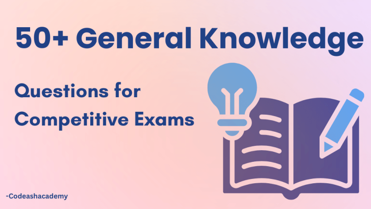 50+ Important GK for Competitive Exams | General Knowledge Questions for all Competitive Exams