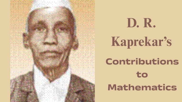 D. R. Kaprekar’s Contributions to Mathematics: A Legacy of Number Magic
