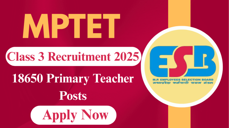 MPTET Class 3 Recruitment 2025 - 18650 Primary Teacher Posts