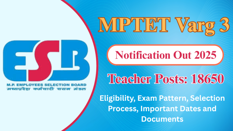 MPTET Varg 3 Notification Out 2025 Eligibility, Exam Pattern, Selection Process Etc.